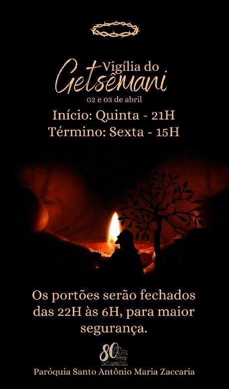 Vigília do Getsêmani – 02 e 03 de abril