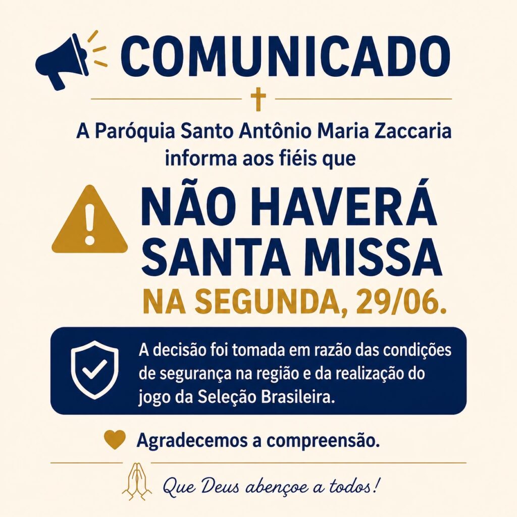 Comunicado – Não haverá Santa Missa na segunda-feira, 29/06